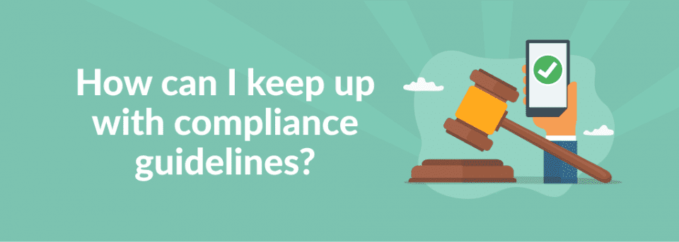 How Can I Keep Up With Compliance Guidelines? | TCN