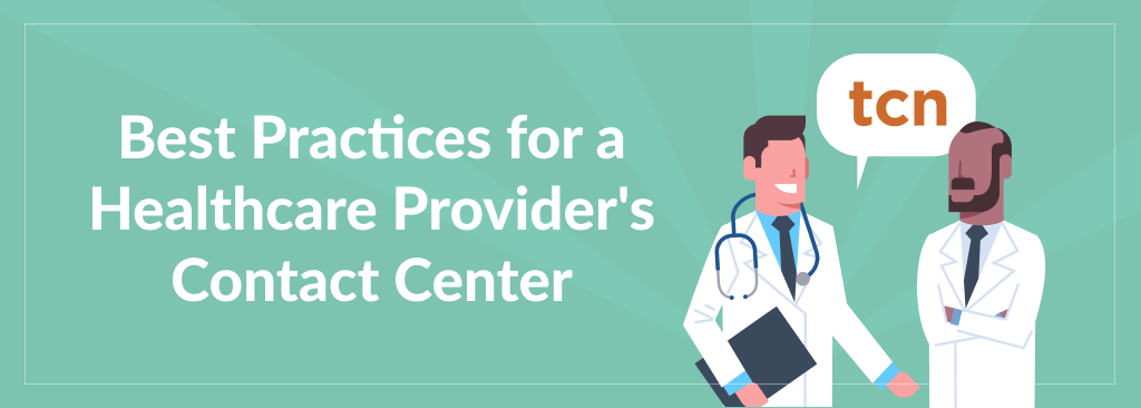 Best Practices for Healthcare Contact Center