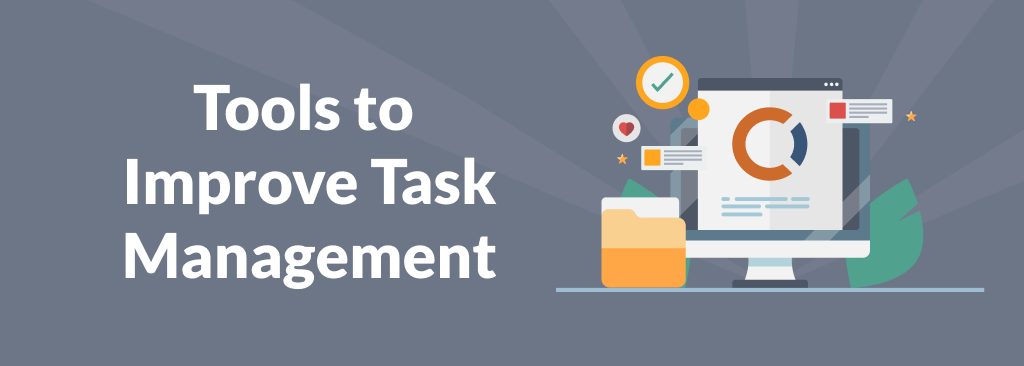 Tools to Improve Task Management